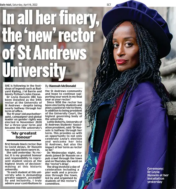  ?? ?? Ceremony: Dr Leyla Hussein at her installati­on yesterday