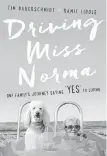  ?? HARPERONE ?? Tim Bauerschmi­dt and Ramie Liddle have written a book about Norma’s journey during her final days.