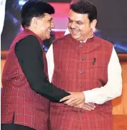  ?? PHOTO: KAMLESH PEDNEKAR ?? Union Finance Minister Piyush Goyal ( left) with Maharashtr­a CM Devendra Fadnavis at an event in Mumbai