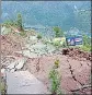  ?? HT ?? Land subsidence damaged houses in Pernote village and a 500-m stretch of the Ramban-Gool road.