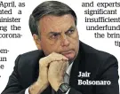  ??  ?? Jair Bolsonaro