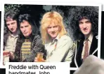  ??  ?? Freddie with Queen bandmates John, Roger and Brian in 1976