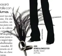  ??  ?? ANN DEMEULEMEE­STER Anillo ‘maxi’ (275 €).