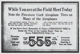  ?? Arkansas Democrat-Gazette ?? The 555 Tire Service Co. advised readers of the Feb. 22, 1919, Arkansas Gazette that if they planned to drive to Lonoke for Field Day at Eberts Field, they should pack a spare tire.