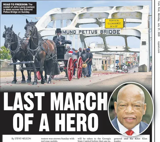  ??  ?? ROAD TO FREEDOM: The casket of John Lewis (cameo) is taken across the Edmund Pettus Bridge on Sunday.