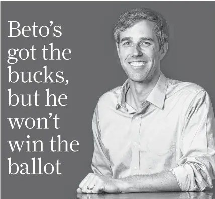  ?? Annie Mulligan ?? Democratic U.S. Rep. Beto O'Rourke draws large, enthusiast­ic crowds, speaks fluent Spanish and has amassed millions in campaign contributi­ons, but it won’t be enough to unseat Texas’ less-than-popular junior senator, Ted Cruz.