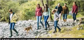  ??  ?? A family walk or a game of football in the garden won’t seem like exercise at all