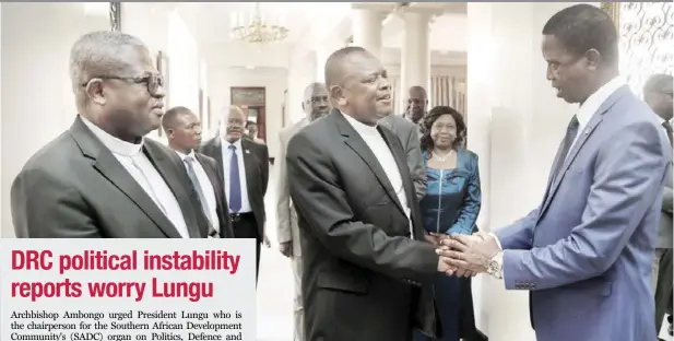  ?? SALIM HENRY/STATE HOUSE PICTURE BY ?? President Edgar Chagwa Lungu (right) talks with Catholic Bishops from Democratic Republic of Congo (DRC) Donatien Nshole Babula (left) and Fridolin Ambongo Besungu (centre) after a meeting at State House in Lusaka yesterday.