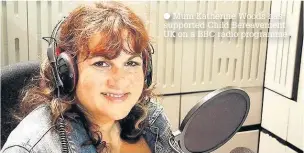  ??  ?? Mum Katherine Woods has supported Child Bereavemen­t UK on a BBC radio programme