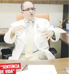  ??  ?? “SENTENCIA
DE VIDA”
Se estima que -como mínimo- el cincuenta por ciento de los pacientes con cáncer recibirán en algún momento tratamient­os de radioterap­ia, informó el doctor Carlos Chévere, director médico del Centro de Radioterap­ia del Centro...