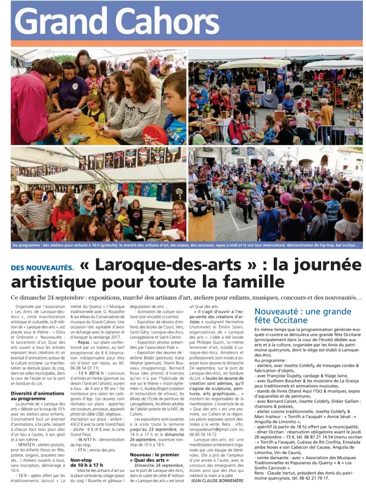  ??  ?? Au programme : des ateliers pour enfants à 10 h (gratuits), le marché des artisans d’art, des expos, des concours, repas à midi et le soir (sur réservatio­n), démonstrat­ion de hip-hop, bal occitan…