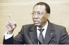  ??  ?? Chad's President Idriss Deby Itno