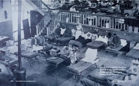  ?? ?? 24
The McGill hospital’s Surgical Ward D in the Marlboroug­h Jesuit College, Boulogne, France, circa 1916–17.