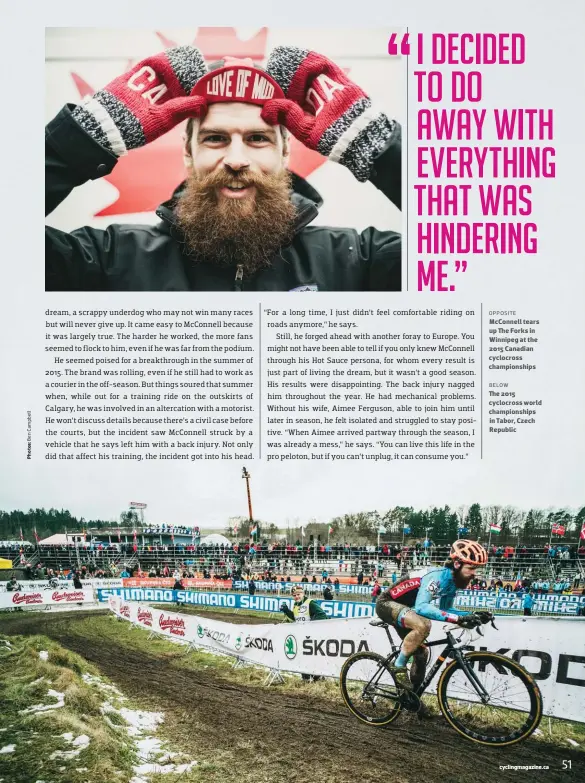  ??  ?? opposite Mcconnell tears up The Forks in Winnipeg at the 2015 Canadian cyclocross championsh­ips
below The 2015 cyclocross world championsh­ips in Tabor, Czech Republic