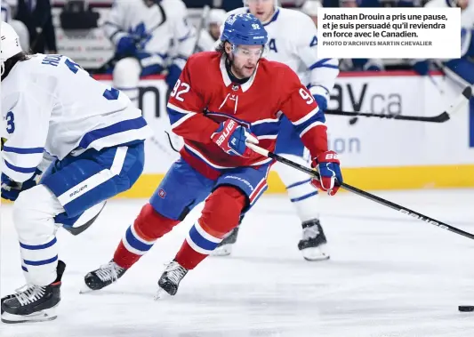  ?? PHOTO D’ARCHIVES MARTIN CHEVALIER ?? Jonathan Drouin a pris une pause, et je suis persuadé qu’il reviendra en force avec le Canadien.