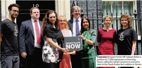  ??  ?? Concern Margaret Ferrier MP helped deliver a petition of 21,000 signatures to Downing Street, calling for David Cameron to end arms sales to the Saudi Arabia-led coalition in Yemen