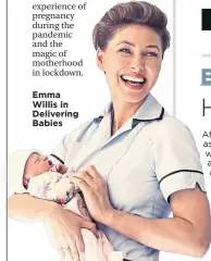  ??  ?? Emma Willis in Delivering Babies