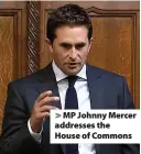  ??  ?? MP Johnny Mercer addresses the House of Commons