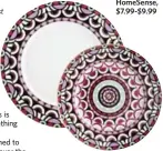  ??  ?? Plates, HomeSense, $7.99-$9.99