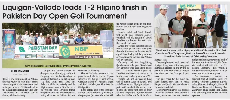  ??  ?? Winners gather for a group picture. (Photos by Noel A. Alipoyo) The champion team of Eric Liquigan and Joe Vallado with Dirab Golf Committee Chair Tariq Javed, National Bank of Pakistan’s Shahzad A. Shami and Amir Shahzad of Orix Leasing Company.