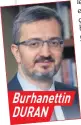  ??  ?? Burhanetti­n DURAN