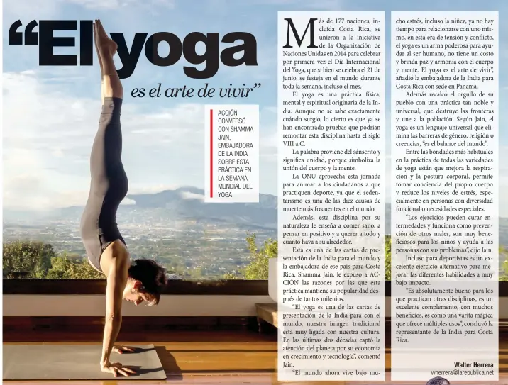  ?? El yoga envuelve toda una filosofía o modo de vida que implica numerosos aspectos, como la alimentaci­ón o la no violencia contra el cuerpo o la mente. Jorge Scott/La República ??