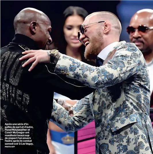  ?? PHOTO AFP ?? Après une série d’insultes de part et d’autre, Floyd Mayweather et Conor Mcgregor ont manifesté beaucoup de respect l’un envers l’autre après le combat samedi soir à Las Vegas.