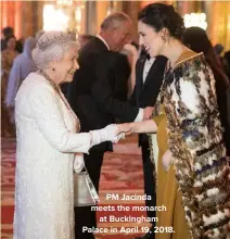  ?? ?? PM Jacinda meets the monarch
at Buckingham Palace in April 19, 2018.