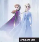  ??  ?? Anna and Elsa