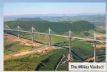  ??  ?? The Millau Viaduct