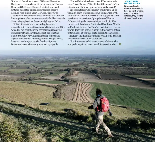  ??  ?? WRITTEN IN THE HILLS Downland paths on Firle Beacon can have ancient origins. Begun by early settlers, they tell the story of the downs.