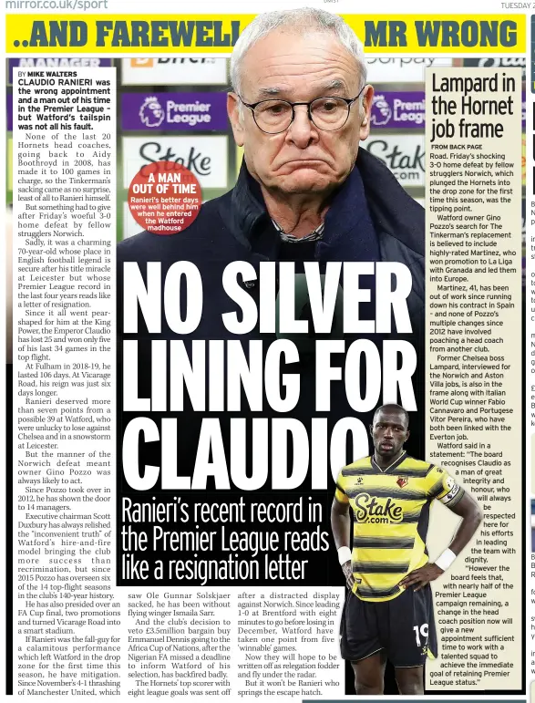  ?? ?? A MAN OUT OF TIME
Ranieri’s better days were well behind him when he entered the Watford madhouse