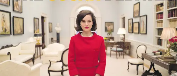  ??  ?? Jackie hasn’t even hit theatres yet, but the Academy Award buzz for Natalie Portman’s portrayal of Jacqueline Kennedy in the film is undeniable.