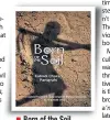  ??  ?? Born of the Soil (Matira Manisha)
Author: KalindiCha­ran Panigrahi Publisher: Niyogi Books Pages: 132; Price: Rs 298
