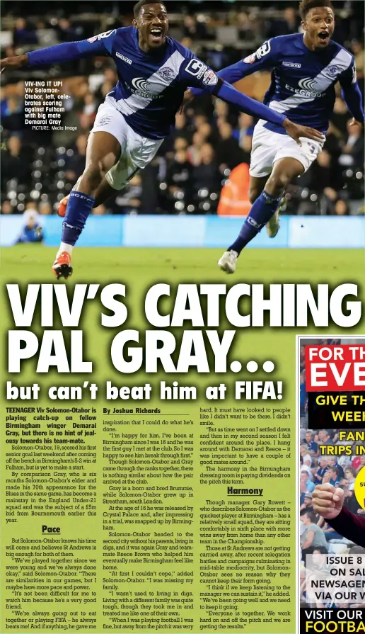  ?? PICTURE: Media Image ?? VIV-ING IT UP! Viv SolomonOta­bor, left, celebrates scoring against Fulham with big mate Demarai Gray