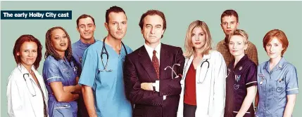  ?? ?? The early Holby City cast