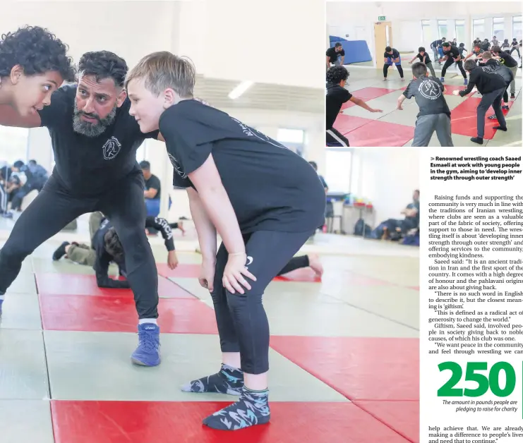  ??  ?? Renowned wrestling coach Saaed Esmaeli at work with young people in the gym, aiming to ‘develop inner strength through outer strength’