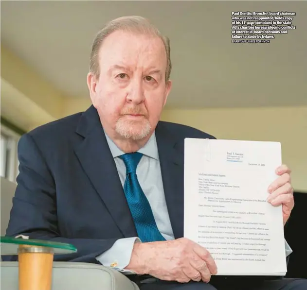  ?? BARRY WILLIAMS FOR NYDN ?? Paul Gentile, BronxNet board chairman who was not reappointe­d, holds copy of his 11-page complaint to the state AG’s charities bureau alleging conflicts of interest in board decisions and failure to abide by bylaws.