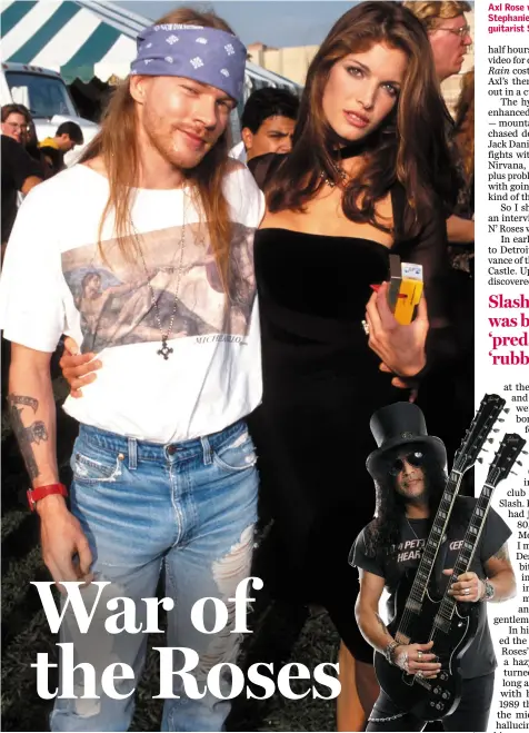  ??  ?? Axl Rose with then girlfriend Stephanie Seymour and (inset) guitarist Slash