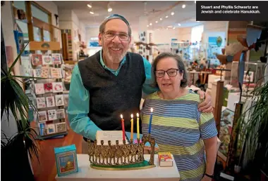  ??  ?? Stuart and Phyllis Schwartz are Jewish and celebrate Hanukkah.