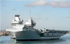  ?? GETTY IMAGES ?? New Zealand vessels are due to join a flotilla of other countries’ naval vessels, headed by Britain’s newest aircraft carrier, Queen Elizabeth, above, in East Asia and Pacific waters.