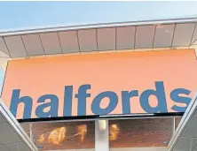  ??  ?? Halford’s pre-tax profits have doubled.