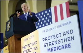  ?? PATRICK SEMANSKY — THE ASSOCIATED PRESS ?? President Joe Biden speaks Thursday at the University of Tampa in Tampa, Fla., about his administra­tion’s plans to protect Social Security and Medicare and lower health care costs.