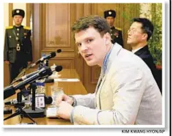  ?? KIM KWANG HYON/AP ?? Parents of Otto Warmbier (above) were set to have dinner Saturday at White House despite anger over Trump defense of Kim Jong Un.