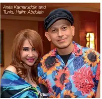  ??  ?? Anita Kamaruddin and Tunku Halim Abdulah