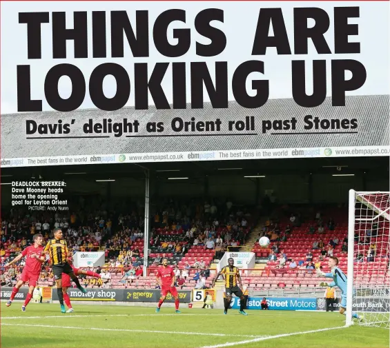  ?? PICTURE: Andy Nunn ?? DEADLOCK BREAKER: Dave Mooney heads home the opening goal for Leyton Orient