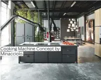  ??  ?? Cooking Machine Concept by Minacciolo.