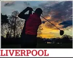  ??  ?? LIVERPOOL
An early tee-off at Allerton Manor Golf Club