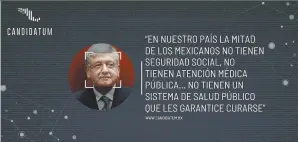  ??  ?? Acierta. En el 2016, el 55.8 por ciento de la población carecía de acceso a la salud, según el Inegi.