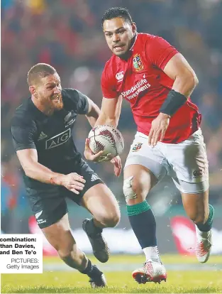  ?? PICTURES: Getty Images ?? God combinatio­n: Jonathan Davies, left, and Ben Te’o